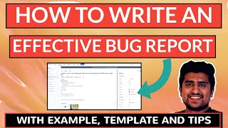 How to Write an Effective Bug Report with Example in JIRA [upl. by Ardella]