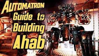 Fallout 4 Automatron DLC  Guide to Building Ahab Sentry Bot [upl. by Thury]