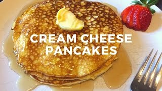 Cream Cheese Pancakes [upl. by Inalaeham]