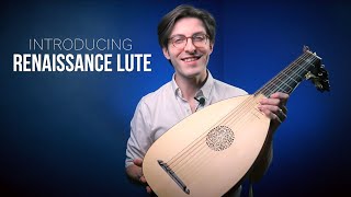 Introducing The Renaissance Lute [upl. by Akener526]