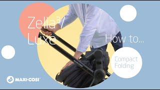 How to use compact folding on the MaxiCosi Zelia³Luxe stroller [upl. by Rubbico]