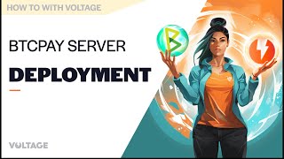 BTCPay How To  Part 1 Deploy Server on Voltage [upl. by Nnaecyoj]