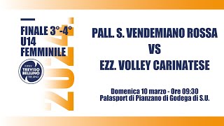 FINALE 3°4° U14F PALLAVOLO S VENDEMIANO ROSSA  EZZ VOLLEY CARINATESE [upl. by Asilad573]