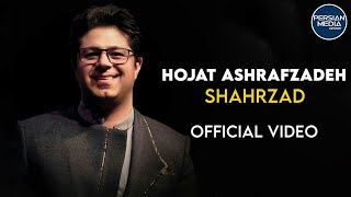 Hojat Ashrafzadeh  Shahrzad I Official Video  حجت اشرف زاده  شهرزاد [upl. by Zacharie]