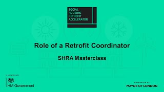 Role of a retrofit coordinator  SHRA Masterclass [upl. by Kaylil]