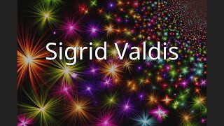 Sigrid Valdis [upl. by Acinad467]