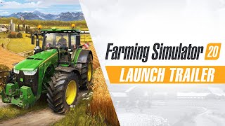 Farming Simulator 20  Launch Trailer [upl. by Brittney]