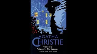 Hercule Poirots Christmas by Agatha Christie  A Festive Mystery [upl. by Adnalahs]