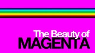 Colour Theory The Beauty of Magenta [upl. by Eeslehc]