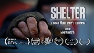 Shelter Manchesters Homeless Documentary [upl. by Petigny]