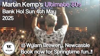 Martin Kemp Wylam May 4th [upl. by Maegan]