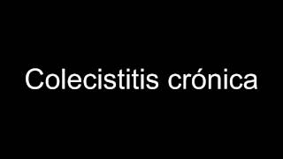 Colecistitis crónica [upl. by Derf278]