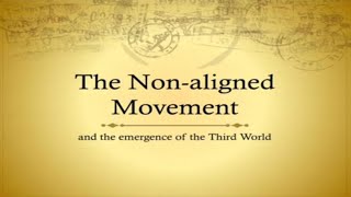 The NonAligned Movement NAM and the emergence of the Third World International Relation for LLB [upl. by Analeh]