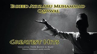 03  Bhalla Hua Meri gagri Phooti  Fareed Ayaz Abu Muhammad Qawwal  Greatest Hits  Vol 1 [upl. by Uahc]