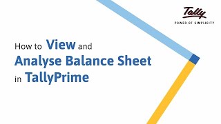 How to View and Analyse Balance Sheet in TallyPrime  Tally Learning Hub [upl. by Irami]