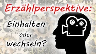 Erzählperspektive Einhalten oder wechseln [upl. by Raynah169]