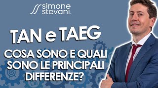 TAN e TAEG  Cosa sono e quali sono le differenze [upl. by Gherardo]