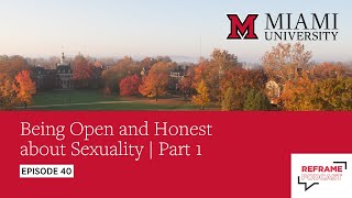 Being Open and Honest about Sexuality Part 1  Episode 40 [upl. by Tahpos]