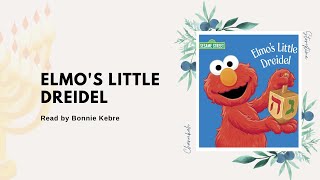 Elmos Little Dreidel Read by Bonnie Kebre [upl. by Kolb]