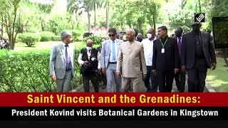 Saint Vincent and the Grenadines President Kovind visits Botanical Gardens in Kingstown [upl. by Eloci16]