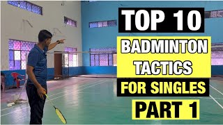 TOP 10 BADMINTON TACTICS FOR SINGLES PLAYER  PART 1  badminton badmintontutorials [upl. by Hulen]