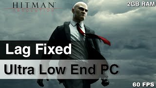 Hitman Absolution  Tweaks To Get Better Performance On Low End PCs [upl. by Clawson]