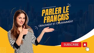 parler le français oralement et couramment avec 163 dialogue en français facile [upl. by Siari]