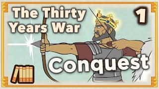 Thirty Years War  Conquest  European History  Part 1  Extra History [upl. by Duval]