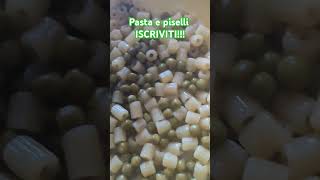 PASTA E PISELLI ISCRIVITI [upl. by Onifur]