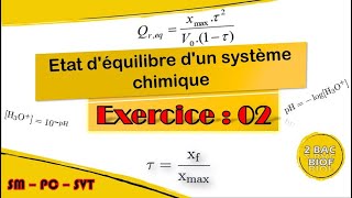 2 BAC BIOF  Chimie  Exercice 02  Etat déquilibre dun système chimique [upl. by Cinamod]