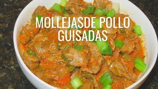 COMO HACER MOLLEJAS DE POLLO GUISADAS  A MI ESTILO [upl. by Maridel]