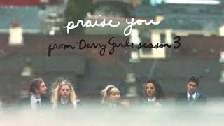 Jordyn Shellhart  Praise You From Derry Girls Season 3 Audio [upl. by Notserp869]