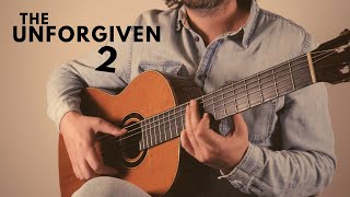 THE UNFORGIVEN 2  Fingerstyle Classical Guitar Cover [upl. by Litsyrk]