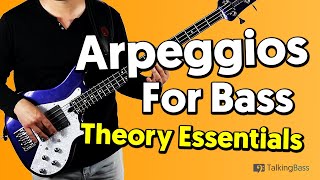 Arpeggio Essentials for Bass A StepbyStep Guide [upl. by Dnalhsa]