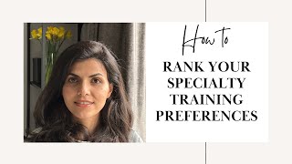 How to rank your specialty training preferences IMT preference ranking explained [upl. by Morganne]