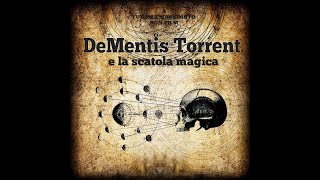 DEMENTIS TORRENT e la scatola magica  Film Completo [upl. by Ruff337]