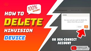 How To Delete Hikvision Device On HikConnect Account [upl. by Ahsilla]