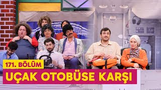 Uçak Otobüse Karşı 171 Bölüm  Çok Güzel Hareketler 2 [upl. by Galen]