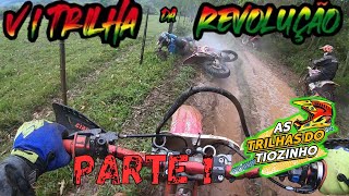 6ª TRILHA DA REVOLUÇÃO 130 KM DE AVENTURA [upl. by Kuehn8]