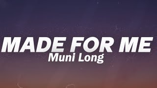 Muni Long  Made For Me Lyrics [upl. by Stoops]