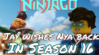 Ninjago Jay wishes Nya back in Season 16 [upl. by Giffard]