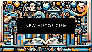 Understanding New Historicism [upl. by Ylrehc]