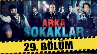 ARKA SOKAKLAR 29 BÖLÜM [upl. by Thelma700]