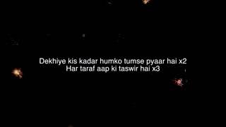 Har Taraf Aapki Tasveer Hai With Lyrics [upl. by Lydia]