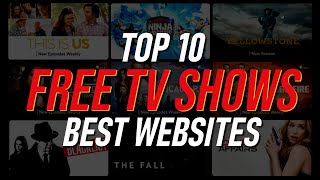 Top 10 Best FREE WEBSITES to Watch TV Shows Online [upl. by Aron]