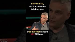 FDP  Kubicki  bodenlose Frechheit oder was meinst du  Folgen für mehr 🤷🏼‍♂️ [upl. by Spear]