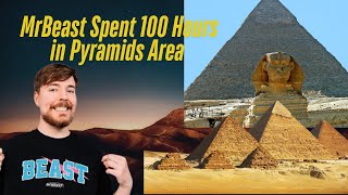 MrBeast Spent 100 Hours in Pyramids area😱 mrbeast mrbeastshorts [upl. by Krucik]