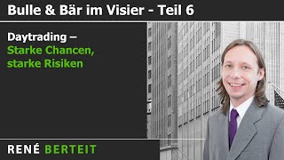 10 René Berteit  Daytrading – Starke Chancen starke Risiken [upl. by Radloff]