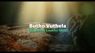 Butho Vuthela  Olothando Lwakho Nkosi Official Lyric Video [upl. by Iona]