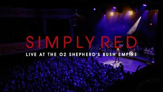 Simply Red  Live at the O2 Shepherds Bush Empire 2023 [upl. by Marris281]